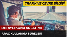 Araç Kullanma Süreleri