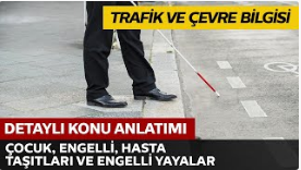 Çocuk, Engelli, Hasta ve Sakat Taşıtları, Engelli Yayalar, Yürüyüş Kolları 